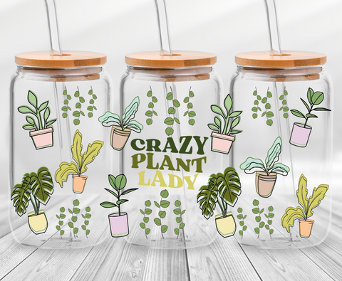 Crazy Plant Lady - 16oz UVDTF Cup Wrap