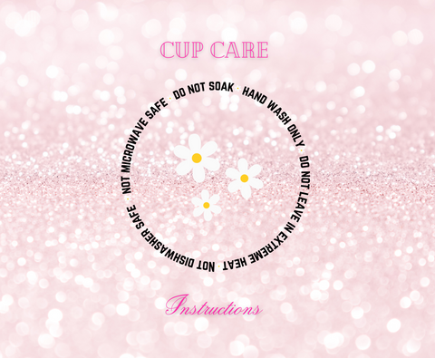 Daisies- UVDTF Cup Care Instructions