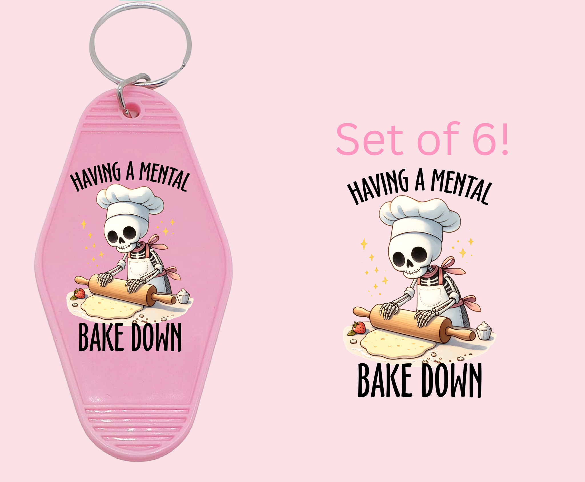 Mental Bake Down - UV DTF Motel Keychain Decal