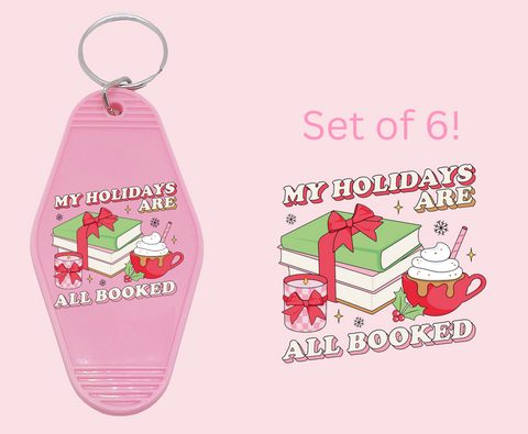 My Holidays are Booked - UV DTF Motel Keychain Decal