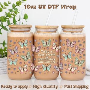 Take a Deep Breath - 16oz UV DTF Wrap