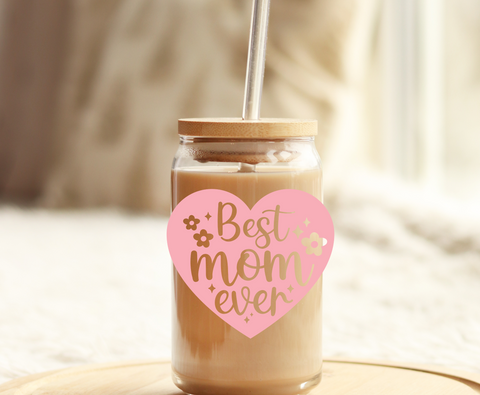 Best Mom Ever pink heart UV DTF Decal