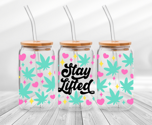 Stay Lifted - 16oz Cup Wrap